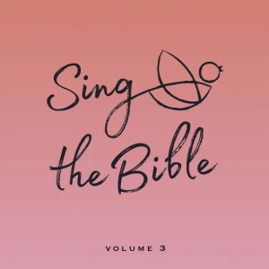 Sing the Bible, Vol. 3