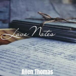 Love Notes, album by Allen Thomas