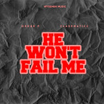 He Won't Fail Me, album by Dedge P