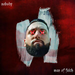 Nobody, album by Man Of FAITH