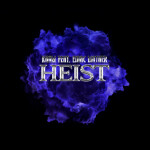 Heist (feat. Isaac Mather)