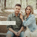 Poison & Wine, album by Caleb and Kelsey