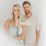 Breathe, album by Caleb and Kelsey