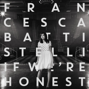 If We're Honest (Commentary), альбом Francesca Battistelli