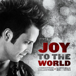 Joy To The World, album by Lincoln Brewster