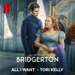 All I Want (from the Netflix Series "Bridgerton"), альбом Tori Kelly