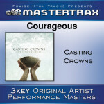 Courageous [Performance Tracks], альбом Casting Crowns