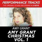 Amy Grant Christmas Vol. 1 (Performance Tracks) - EP, album by Amy Grant