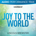 Joy To The World (Audio Performance Trax), album by Lincoln Brewster