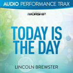 Today Is the Day (Audio Performance Trax)