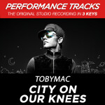 City On Our Knees (Radio Version), album by TobyMac