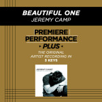 Premiere Performance Plus: Beautiful One, альбом Jeremy Camp