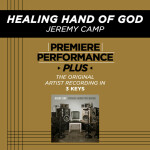 Premiere Performance Plus: Healing Hand Of God