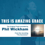 This Is Amazing Grace, album by Phil Wickham