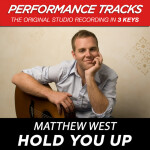 Hold You Up (Performance Tracks) - EP, альбом Matthew West