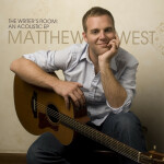 The Writer's Room: An Acoustic EP, альбом Matthew West