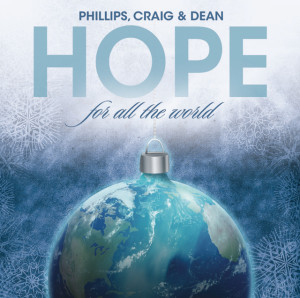Hope For All The World, альбом Phillips, Craig & Dean