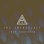 The Impossible, album by Tony Anderson