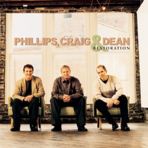 Restoration, album by Phillips, Craig & Dean
