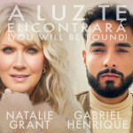 A Luz Te Encontrará (You Will Be Found), album by Natalie Grant