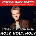 Holy, Holy, Holy (Performance Tracks) - EP, альбом Steven Curtis Chapman