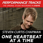 One Heartbeat At a Time (Performance Tracks) - EP, альбом Steven Curtis Chapman