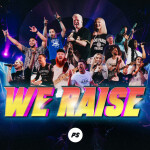 We Raise (Live)