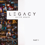 Legacy, Pt. 1 [Alive Again (Live)]