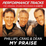 My Praise (Performance Tracks), альбом Phillips, Craig & Dean