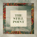 The Still Point, album by Sandra McCracken