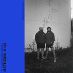 Mattering Ram, album by Penny and Sparrow