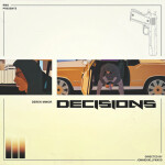 Decisions (feat. Dre Murray, Chino Dollaz & Anesha Birchett), альбом Derek Minor