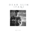 Dear Slim (FAQ), album by KJ-52