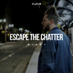 Escape the Chatter (Studio), album by Ruslan