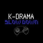 Slow Down, album by K-Drama