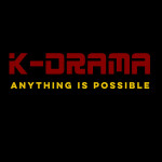 Anything Is Possible, album by K-Drama