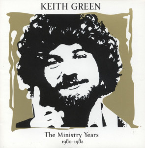 The Ministry Years, Vol. 2, album by Keith Green