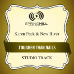 Tougher Than Nails, альбом Karen Peck & New River