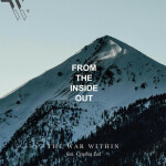 From the Inside Out, album by The War Within