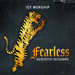 Fearless (Acoustic Sessions), album by ICF Worship