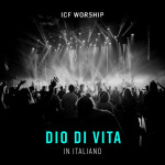 Dio Di Vita, альбом ICF Worship