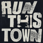 RUN THIS TOWN, album by Deraj