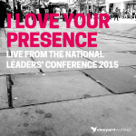 I Love Your Presence (Live From the National Leaders' Conference 2015)