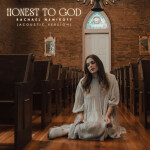 Honest To God (Acoustic Version), альбом Rachael Nemiroff