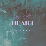 Know Your Heart, альбом Tyler Murphy