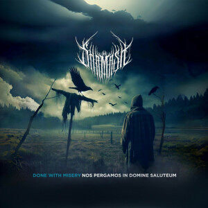 Done With Misery (Nos Pergamos In Domine Saluteum), album by Shamash