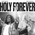 Holy Forever (Live), album by Bethel Music, Jenn Johnson