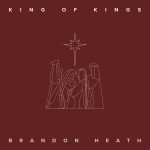 King of Kings, альбом Brandon Heath