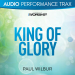 King of Glory (Audio Performance Trax)