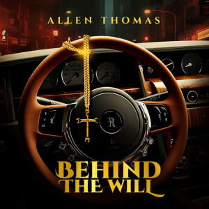 Behind the Will, album by Allen Thomas